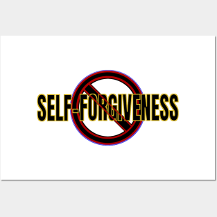 No Self Forgiveness Deception Posters and Art